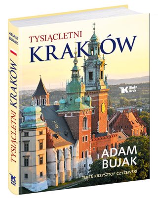 Adam Bujak - "Tysiącletni Kraków"