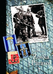 Aleksander Kamiński - Zośka i Parasol