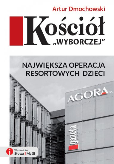 Andrzej Dmochowski - "Kościół Wyborczej"