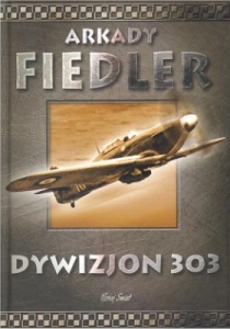 Arkady Fiedler - "Dywizjon 303"