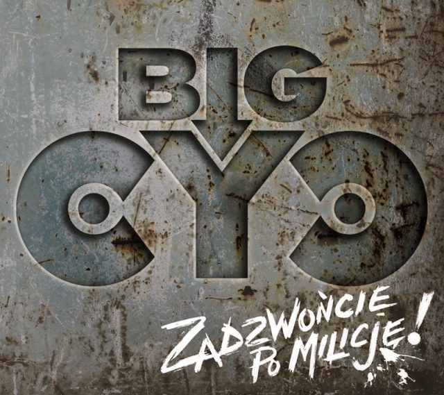 Big Cyc - Zadzwońcie po milicję!