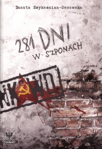 Danuta Szyksznian-Ossowska - "281 dni w szponach NKWD"
