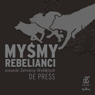 De Press - "Myśmy rebelianci"