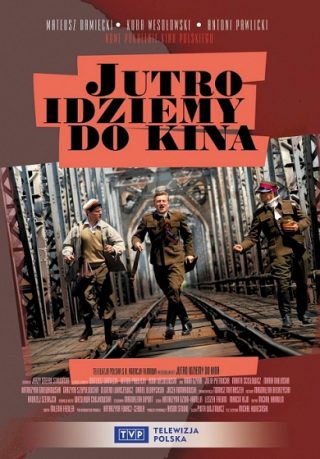 "Jutro idziemy do kina"