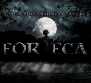 Forteca - "Kto dziś upomni się o pamięć?"