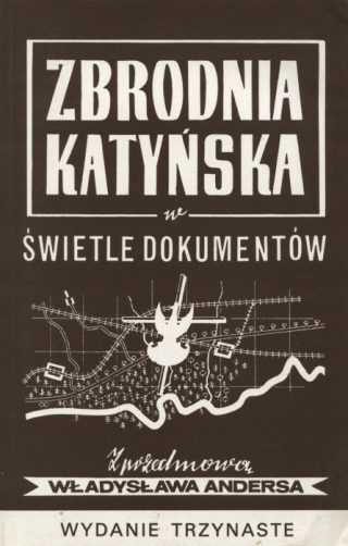 Józef Mackiewicz - Zbrodnia katyńska w świetle dokumentów