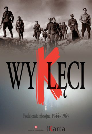 Książka "Wyklęci" Podziemie zbrojne 1944-1963"