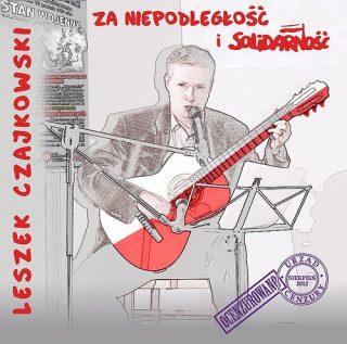Leszek Czajkowski – Za niepodległość i solidarność