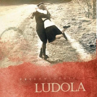 Ludola: Przedwiośnie