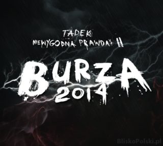 Niewygodna Prawda 2 - Burza 2014