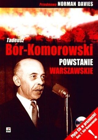Tadeusz Bór-Komorowski - Powstanie warszawskie