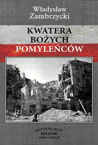 Władysław Zambrzycki - Kwatera bożych pomyleńców